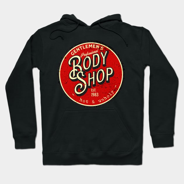 Unholy and hot at the body shop Hoodie by Be my good time